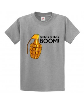 Bling Bling Boom! Unisex Classic Kids and Adults T-Shirt